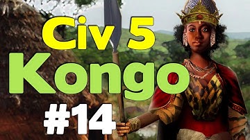 Civ 5: Lets Play Kongo (43 Civ TSL Mod) #14