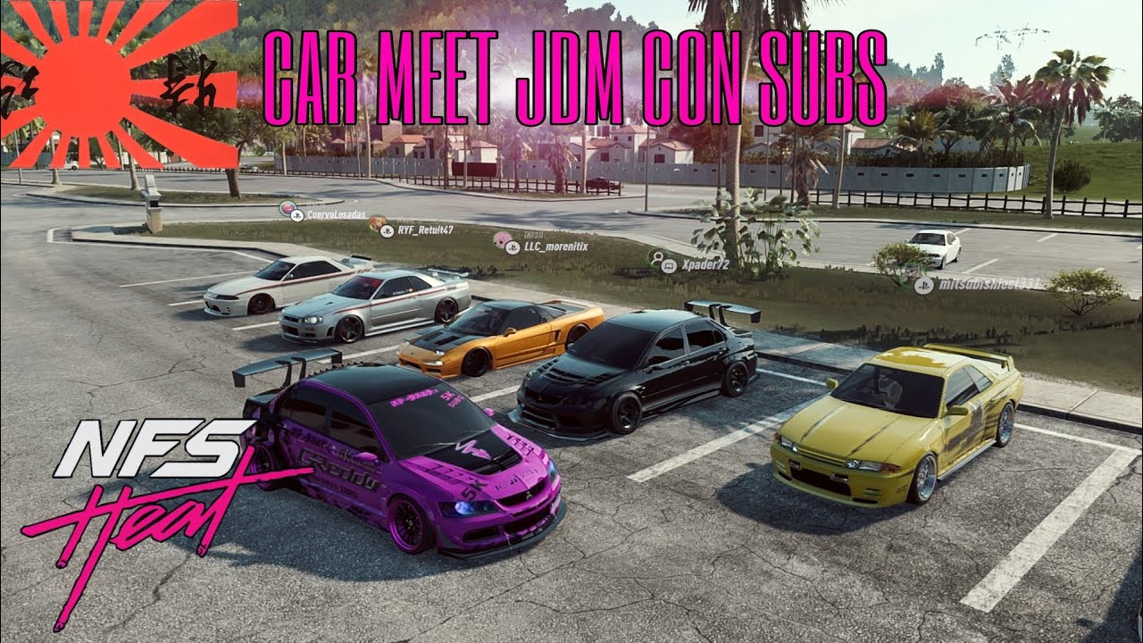 Car Meet JDM con subs / NFS HEAT YouTube