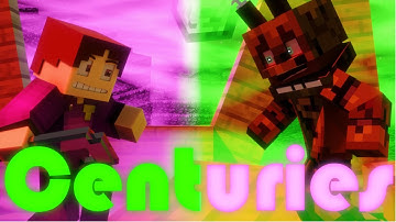 Centuries |Minecraft FNAF Music Video| [Trap Remix]
