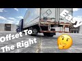 How To Perform Offset To The Right With Semi Truck And Trailer