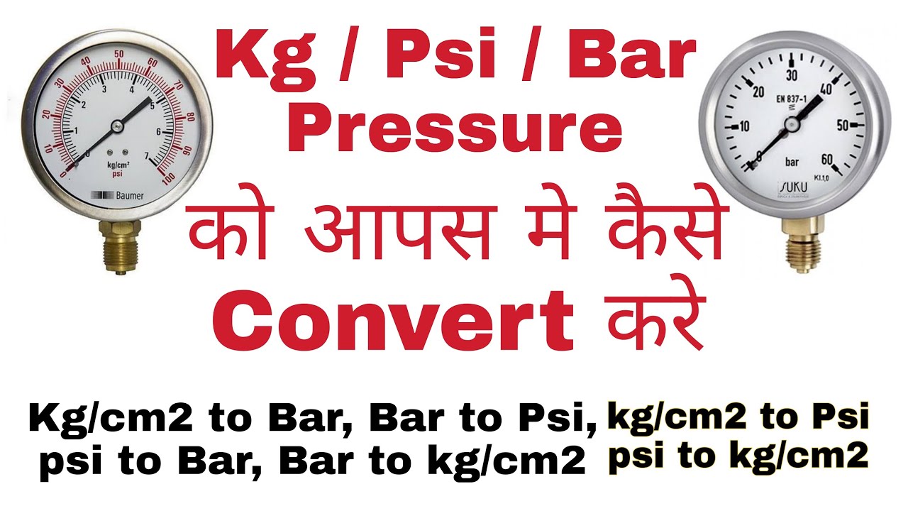 How To Convert Bar,Psi,Kg In To Each Other - YouTube