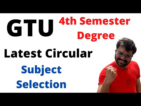 GTU | 4th Semester | Degree | latest Circular | Subject Selection