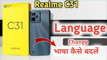 Realme C31 Langauge Setting , Realme c31 mobile me language change kaise kare