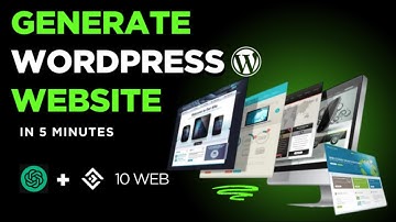 Create a WordPress Website in 5 Minutes | ChatGPT + 10Web AI