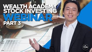 Wealth Academy Stock Investing Webinar Part 3 of 3  by Adam Khoo