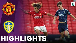 Man United vs Leeds United | U21 Premier League 2 | Highlights 18-08-2023