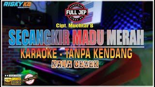 Secangkir Madu Merah Versi KARAOKE TANPA KENDANG