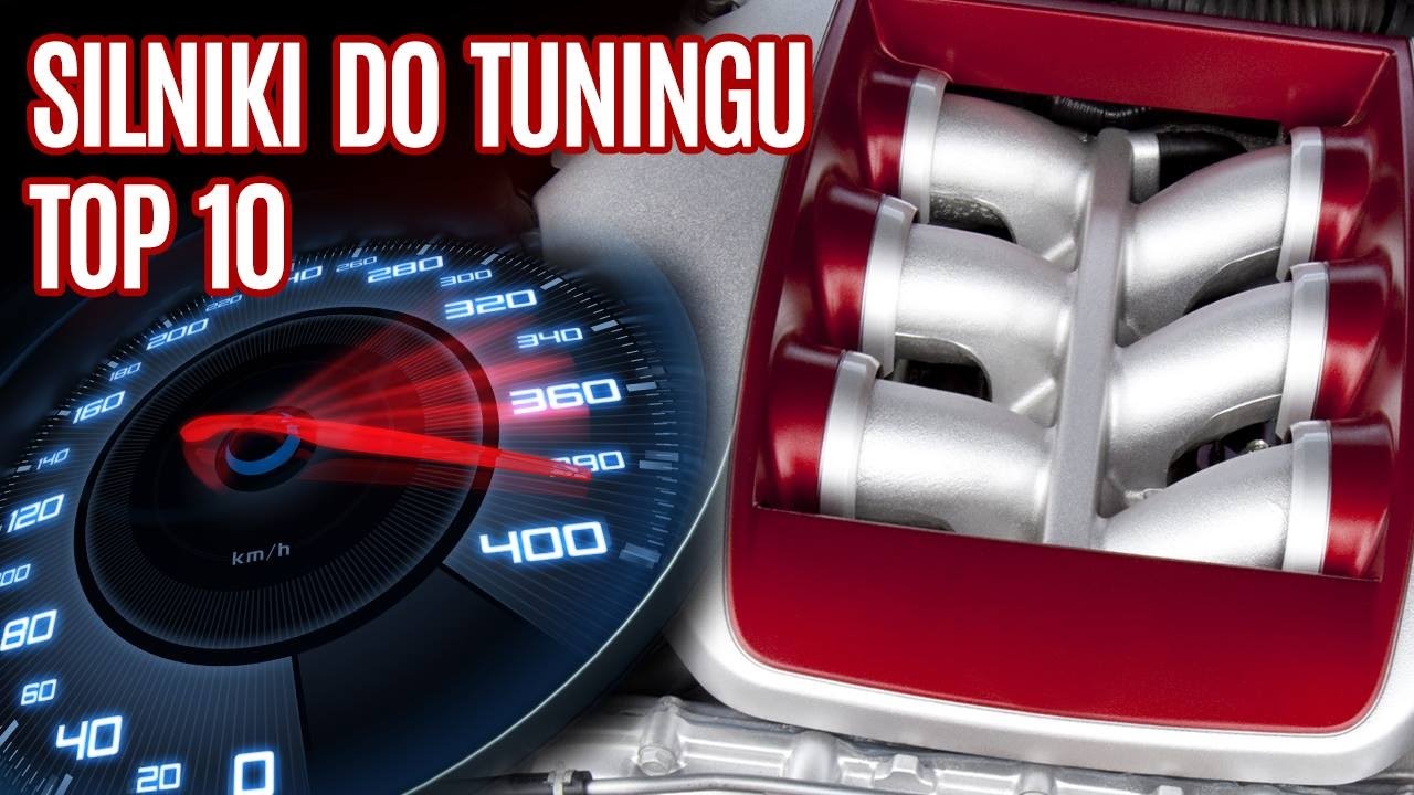 naprawa okularów Najlepsze silniki do tuningu top 10