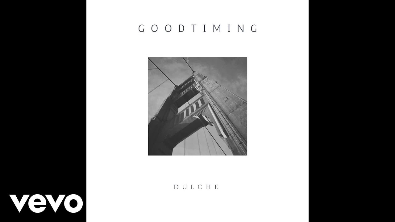 Watch Dulche - Good Timing (Audio) on YouTube Watch Dulche - Good Timing (Audio) on YouTube