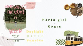 [英繁中字］Grass ( 그래쓰 ) - Porto girl 中字/英中歌詞Chinese/English Lyric Resimi