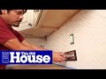 How to Install a No-Sweat Backsplash | This Old House