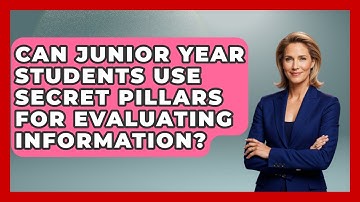 Can Junior Year Students Use Secret Pillars For Evaluating Information? - Junior Year Jumpstart