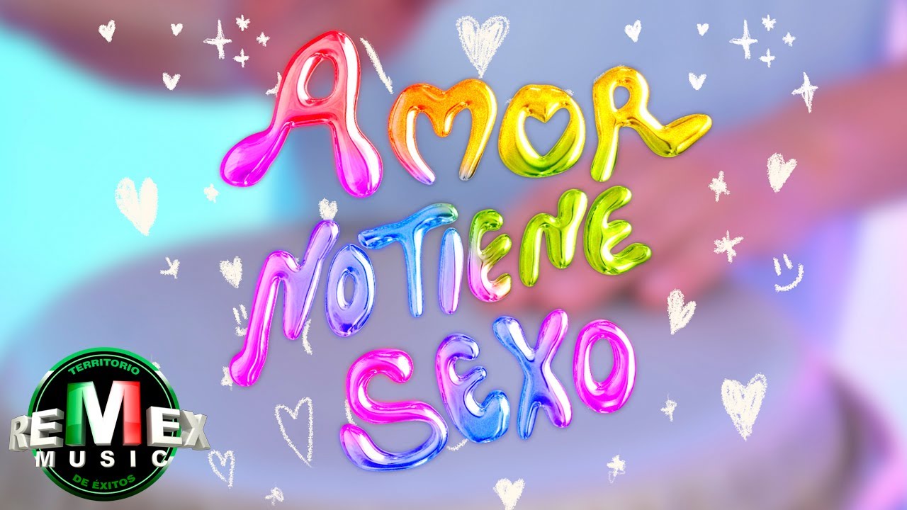 Amor No Tiene Sexo - Edwin Luna y La Trakalosa de Monterrey (Video Oficial)