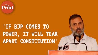 'If the BJP comes to power, it will throw away and tear apart this Constitution': Rahul Gandhi