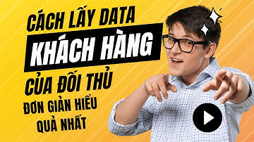 Cách Quét Data Khách Hàng Từ Bài Viết Đối Thủ | Đinh Huy MKT