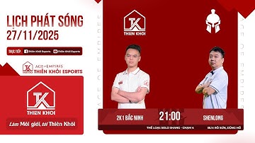 Trực Tiếp | Thiên Khôi_2k1 vs CN_Shenlong | Solo Shang | BLV : RBS | Ngày 27/11/2025