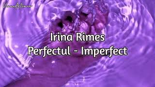 Irina Rimes - Perfectul Imperfect (Sub. Español//Lyrics)