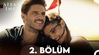 Siyah İnci 2. Bölüm (FULL HD)