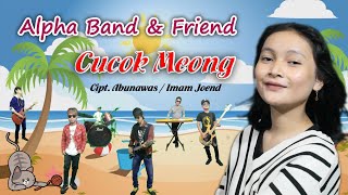 Alpha Band & Friend - Cucok Meong