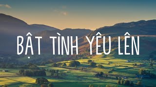 Bật Tình Yêu Lên - Hòa Minzy & Tăng Duy Tân (Lyrics)