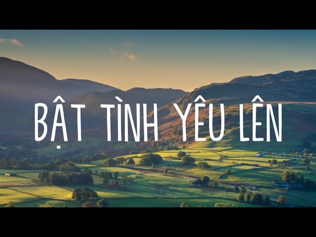 Bật Tình Yêu Lên - Hòa Minzy u0026 Tăng Duy Tân (Lyrics) class=