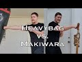 Heavybag vs. Makiwara