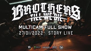 Brothers Till We Die: Multicam Full Show @ Sala Story Live (January 29, 2022)