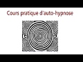 4-8 Autres applications de l&#39;auto-hypnose pour les problèmes de santé [Cours Auto-Hypnose Gratuit]