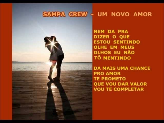 Sampa Crew - UM NOVO AMOR