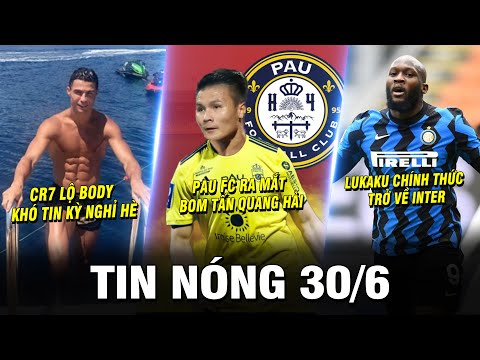 TIN NÓNG BÓNG ĐÁ 30/6 |PAU FC CÔNG BỐ BOM TẤN QUANG HẢI - SILVA KHUYÊN NEYMAR ĐẾN CHELSEA