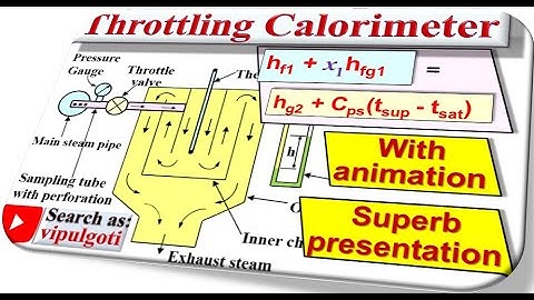 Throttling calorimeter, Measurement of Dryness fraction, #ThrottlingCalorimeter, #Calorimeter
