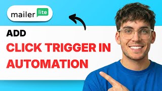 Details How to Add a Click Trigger in Mailerlite Automation [2026 Full Guide] Guide