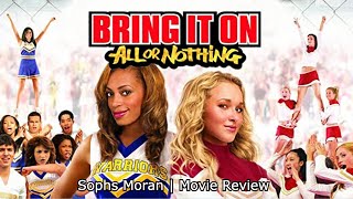 Movie Reviews // Bring It On All Or Nothing (2006) (Reviewed On 2272018)