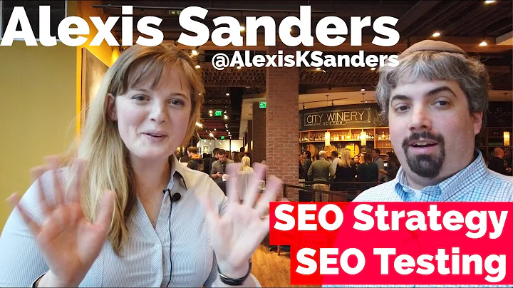 Alexis Sanders On SEO Strategy & SEO Testing - Vlo...