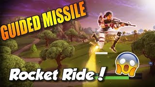 Fortnite Battle Royale- GUIDED MISSILE ROCKET RIDE + Unlimited ammo!!!