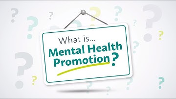 What is Mental Health Promotion?