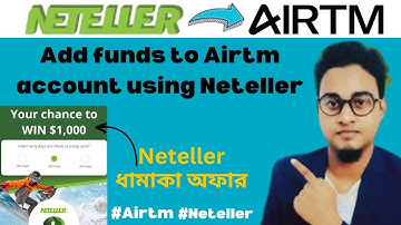 How to add funds to Airtm account using Neteller | Neteller to Airtm Fund Transfer |#Airtm #Neteller