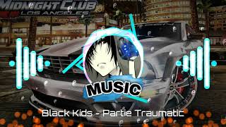 Black Kids - Partie Traumatic HQ