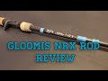 Gloomis nrx rod review  deep dive 873c crr