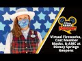 Disney Parks Podcast LIVE Virtual Fireworks,  Cast Member Masks, &amp; AMC at Disney Springs Reopens