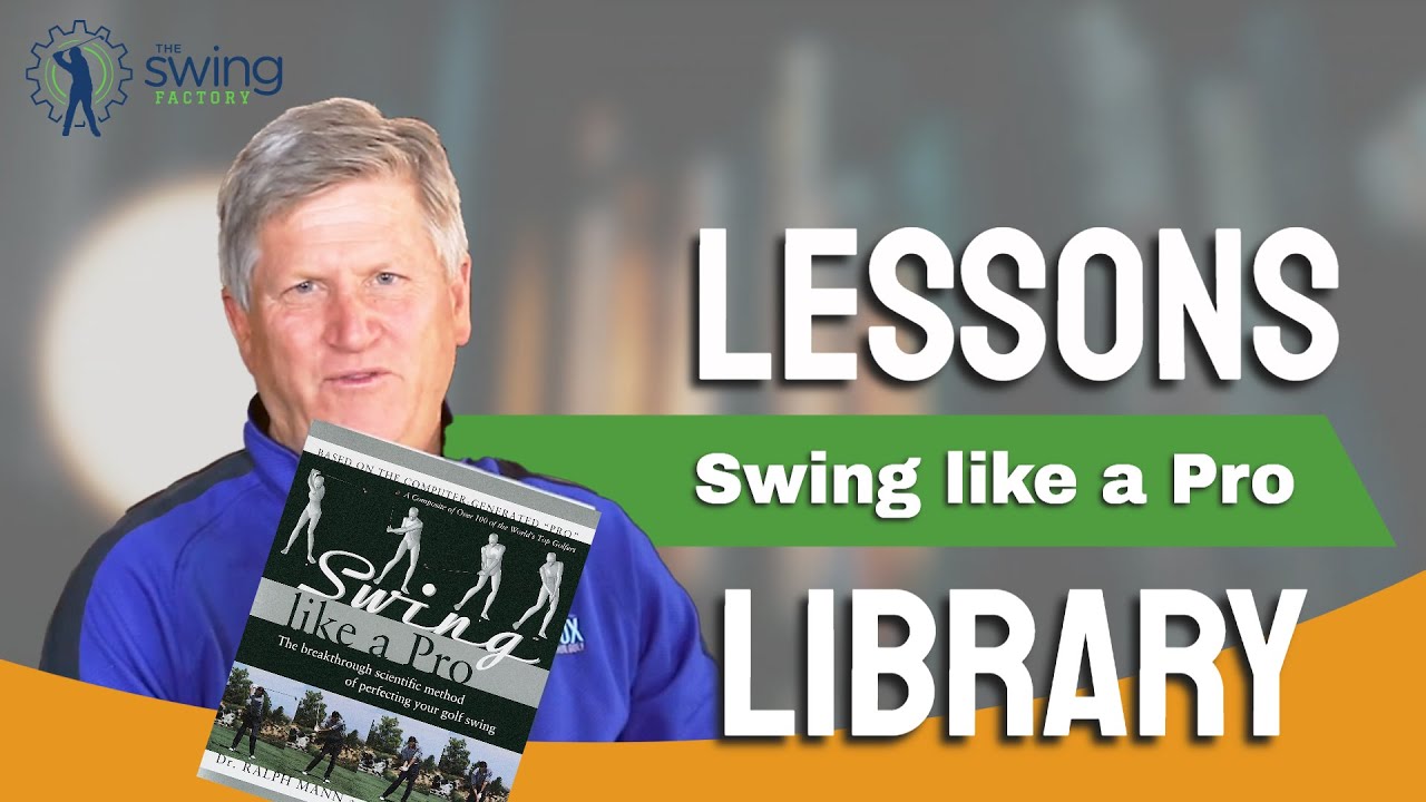 Swing Like A Pro by Dr. Ralph Mann 