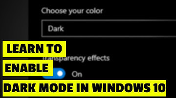 Dark Mode Windows 10 | Enable Dark Theme