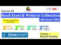 Read excel data and write to collection in blue prism  action stage  session 26  blueprism rpa