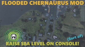 FLOODED CHERNAURUS DAYZ CONSOLE MOD