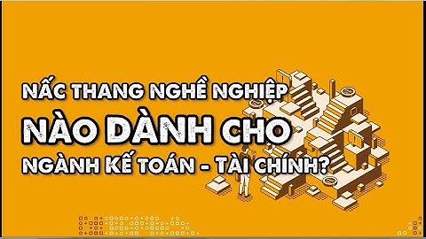 Ngành kế toán và tài chính ngân hàng