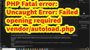 PHP Fatal error:  Uncaught Error: Failed opening required 