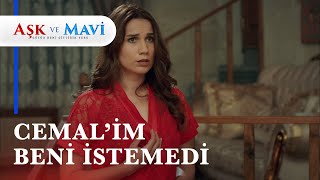 Cemal Safiyeyi Reddetti - Aşk Ve Mavi 4 Bölüm