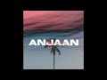 Savage  anjaan ft adnan ali  official audio 