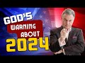 God just gave us a warning about 2024