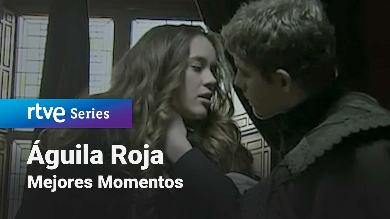 Águila Roja: Capítulo 49 - Mejores Momentos | RTVE Series